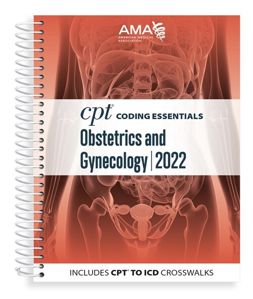 CPT Coding Essentials for Obstetrics & Gynecology 2022 (Spiral)
