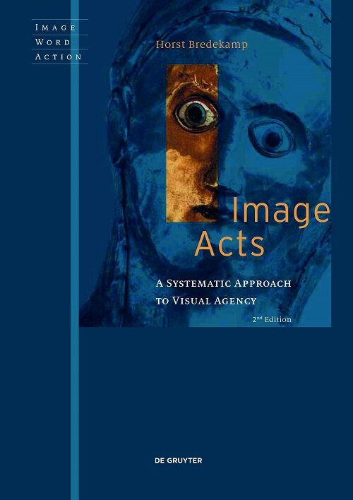 Image Acts: A Systematic Approach to Visual Agency (Paperback, 2)