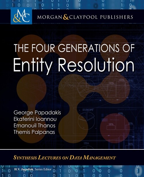 The Four Generations of Entity Resolution (Paperback)