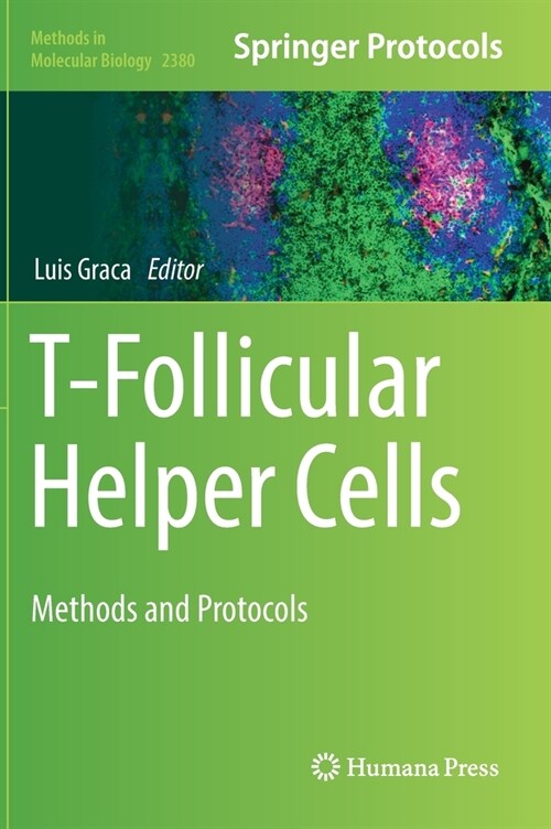 T-Follicular Helper Cells: Methods and Protocols (Hardcover, 2021)