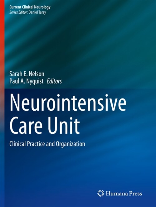 Neurointensive Care Unit: Clinical Practice and Organization (Paperback, 2020)