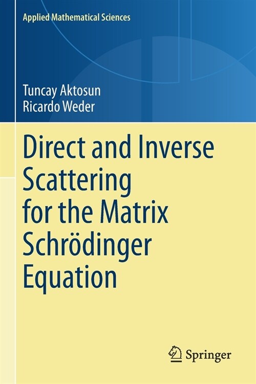 Direct and Inverse Scattering for the Matrix Schr?inger Equation (Paperback, 2021)