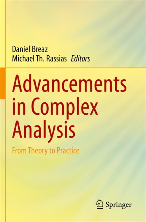 Advancements in Complex Analysis: From Theory to Practice (Paperback, 2020)