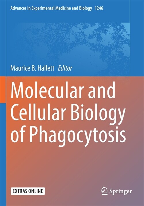 Molecular and Cellular Biology of Phagocytosis (Paperback)