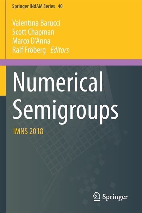 Numerical Semigroups: Imns 2018 (Paperback, 2020)