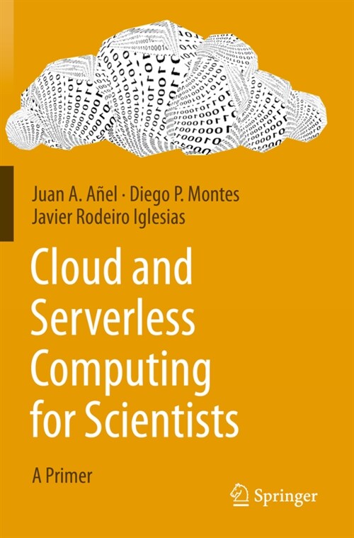 Cloud and Serverless Computing for Scientists: A Primer (Paperback, 2020)