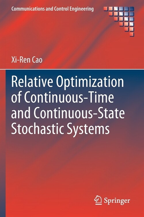 Relative Optimization of Continuous-Time and Continuous-State Stochastic Systems (Paperback)