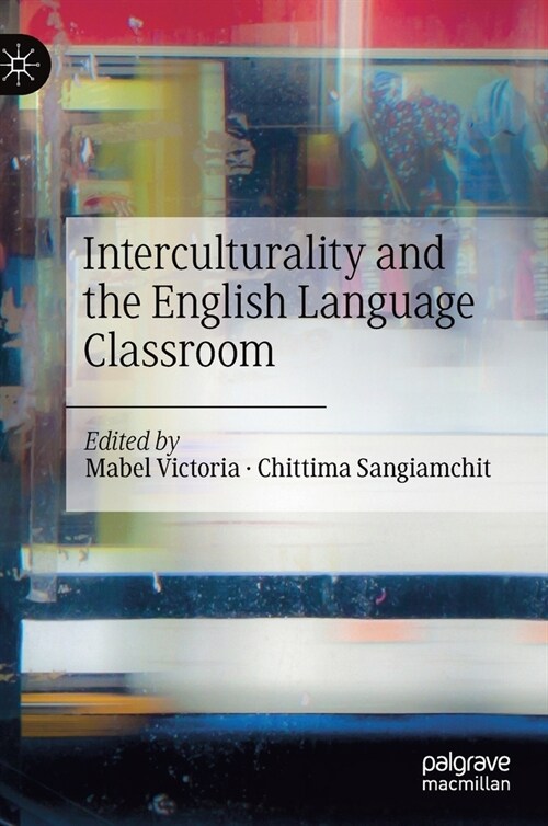 Interculturality and the English Language Classroom (Hardcover)