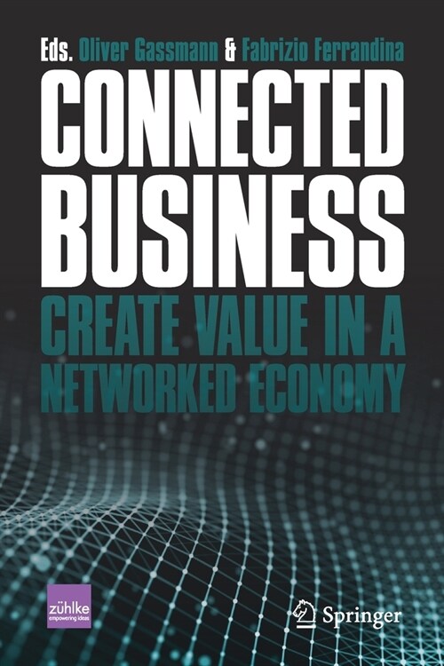 Connected Business: Create Value in a Networked Economy (Paperback, 2021)