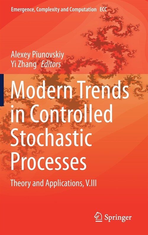 Modern Trends in Controlled Stochastic Processes:: Theory and Applications, V.III (Hardcover, 2021)