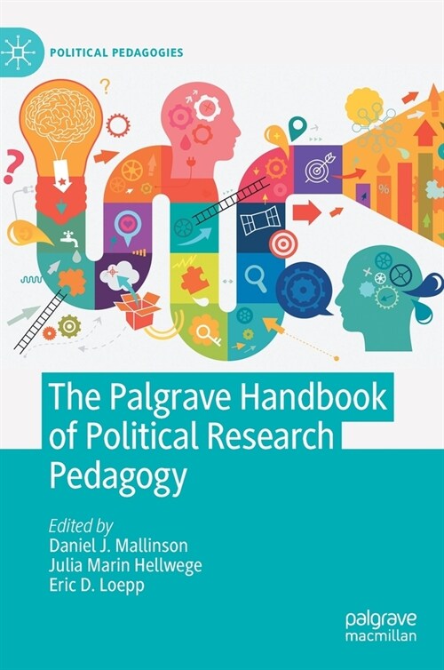 The Palgrave Handbook of Political Research Pedagogy (Hardcover)