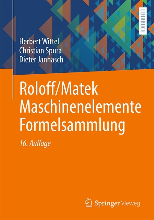 Roloff/Matek Maschinenelemente Formelsammlung (Paperback, 16, 16. Aufl. 2021)