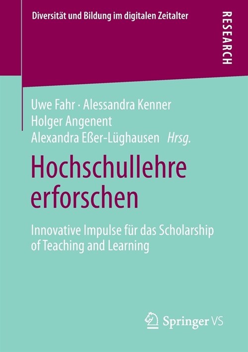 Hochschullehre Erforschen: Innovative Impulse F? Das Scholarship of Teaching and Learning (Paperback, 1. Aufl. 2021)