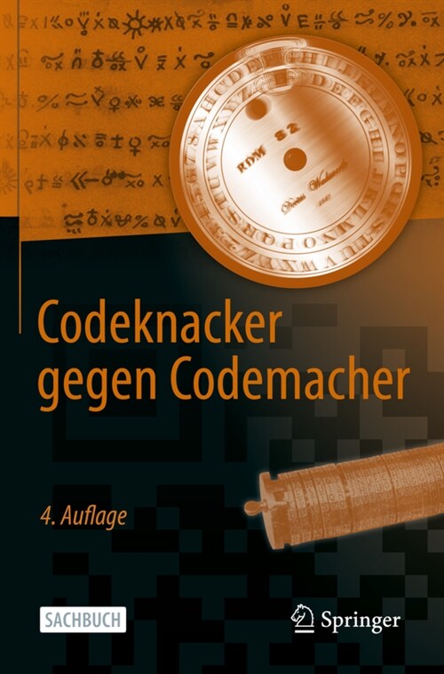 Codeknacker Gegen Codemacher: Die Faszinierende Geschichte Der Verschl?selung (Paperback, 4, 4. Aufl. 2021)