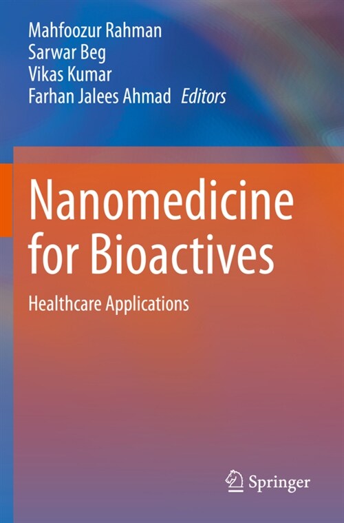 Nanomedicine for Bioactives: Healthcare Applications (Paperback, 2020)