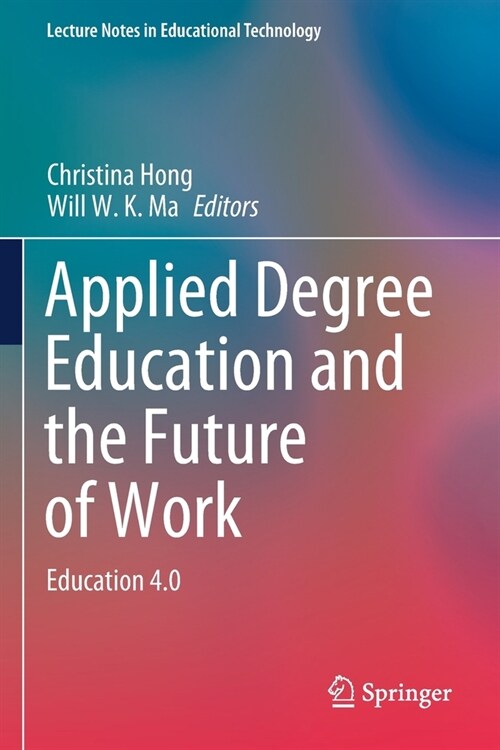 Applied Degree Education and the Future of Work: Education 4.0 (Paperback, 2020)