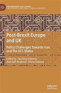 Post-Brexit Europe and UK : policy challenges towards Iran and the GCC states