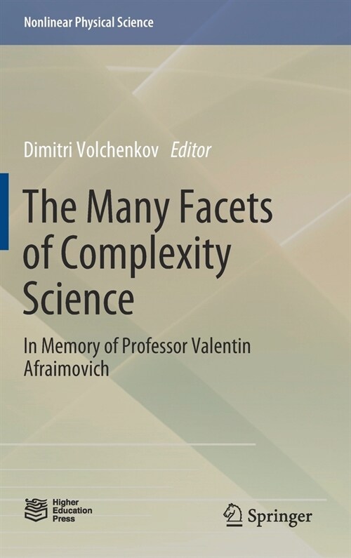 The Many Facets of Complexity Science: In Memory of Professor Valentin Afraimovich (Hardcover, 2021)