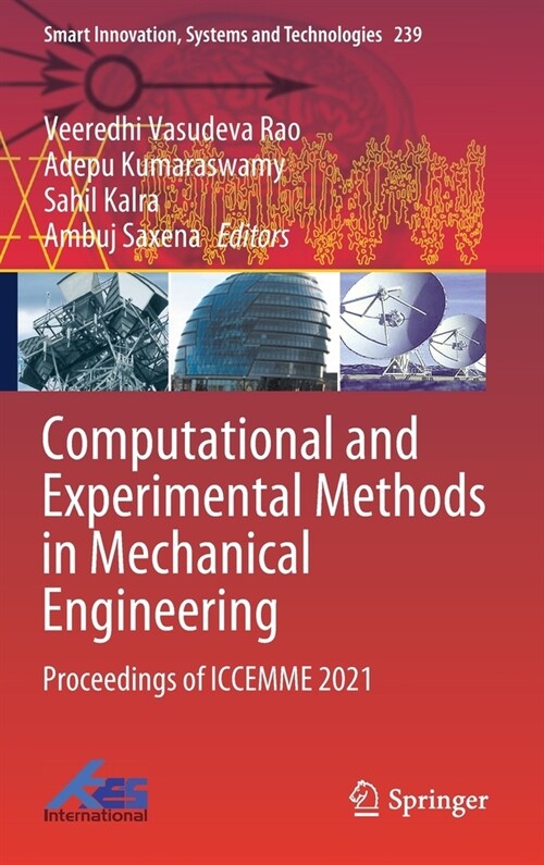 Computational and Experimental Methods in Mechanical Engineering: Proceedings of Iccemme 2021 (Hardcover, 2022)