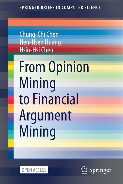 From Opinion Mining to Financial Argument Mining (Paperback)