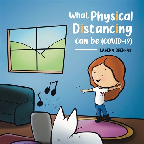 What Physical Distancing Can Be (COVID-19) (Paperback)