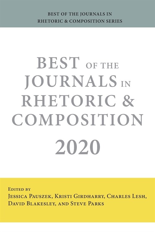 Best of the Journals in Rhetoric and Composition 2020 (Paperback)