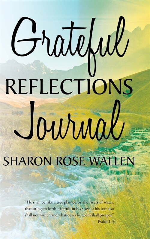 GRATEFUL REFLECTIONS JOURNAL (Hardcover)