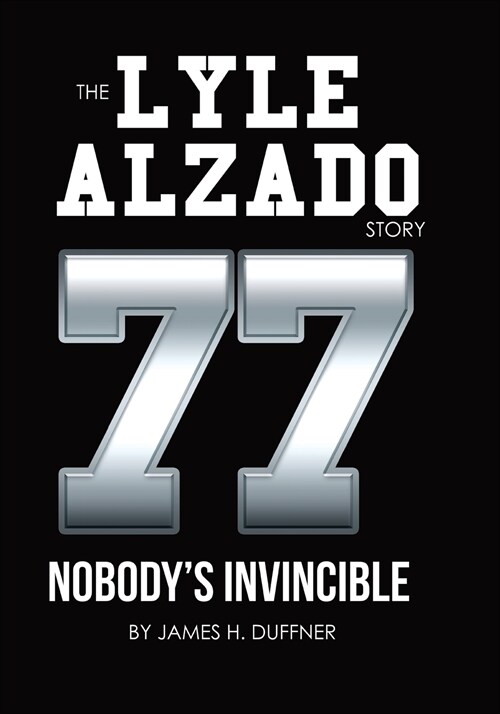 The Lyle Alzado Story Nobodys Invincible (Paperback)