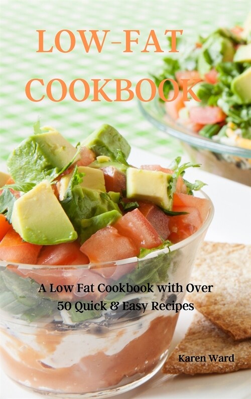 LOW-FAT COOKBOOK (Hardcover)