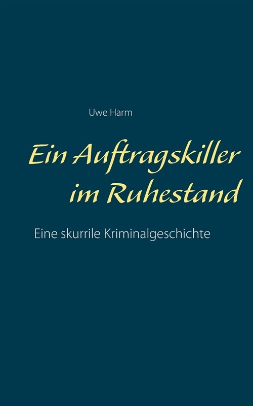 Ein Auftragskiller im Ruhestand (Paperback)