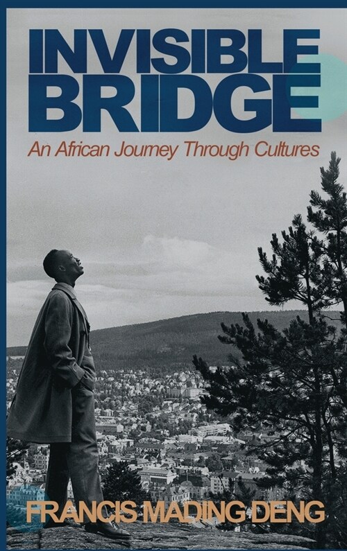 Invisible Bridge: An African Journey through Cultures (Hardcover)