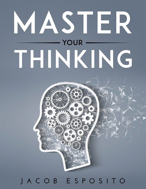 MASTER YOUR THINKING (Paperback)