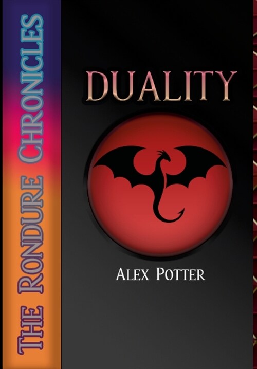 The Rondure Chronicles Book One: Duality (Hardcover)