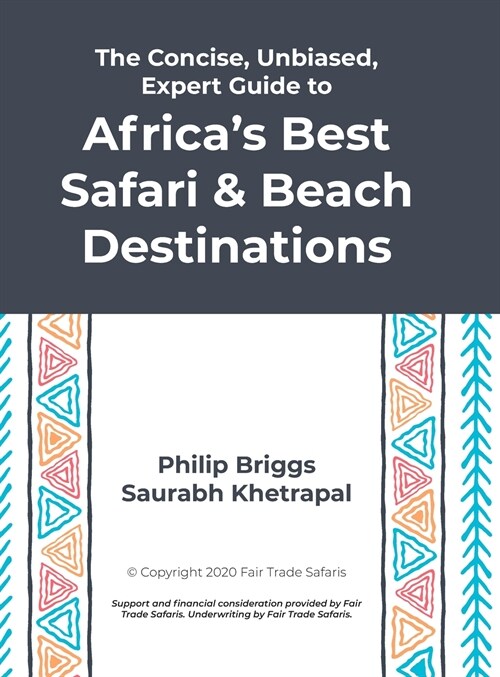 The Concise, Unbiased, Expert Guide to Africas Best Safari and Beach Destinations (Hardcover)