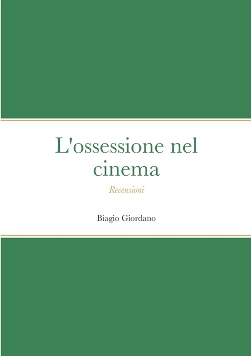 Lossessione nel cinema: Recensioni (Paperback)