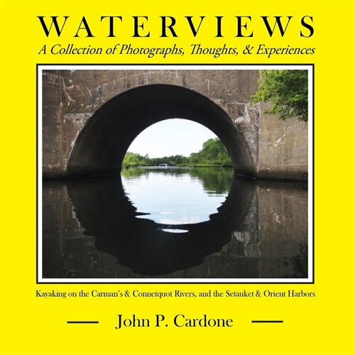 Waterviews: A Collection of Photographs, Thoughts, and Experiences (Paperback, 2)