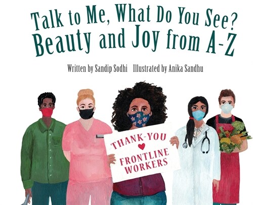 Talk to Me, What Do You See? Beauty and Joy from A - Z (Hardcover)