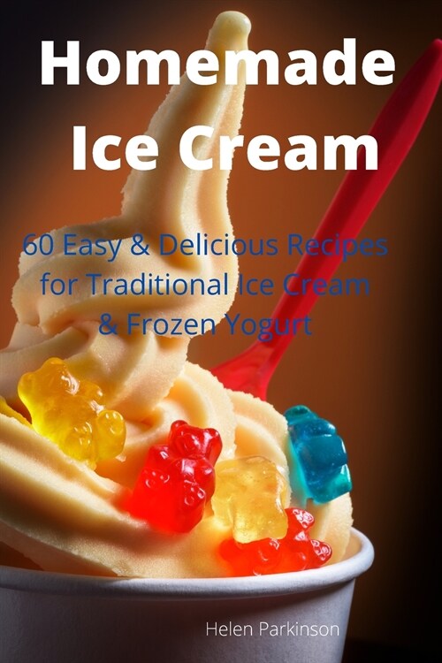 Homemade Ice Cream (Paperback)