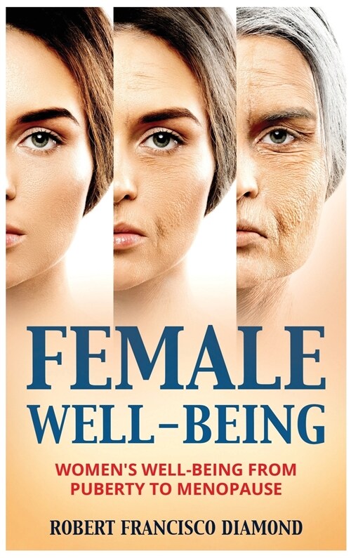 Female Well-Being: Womens well-being from puberty to menopause (Hardcover)