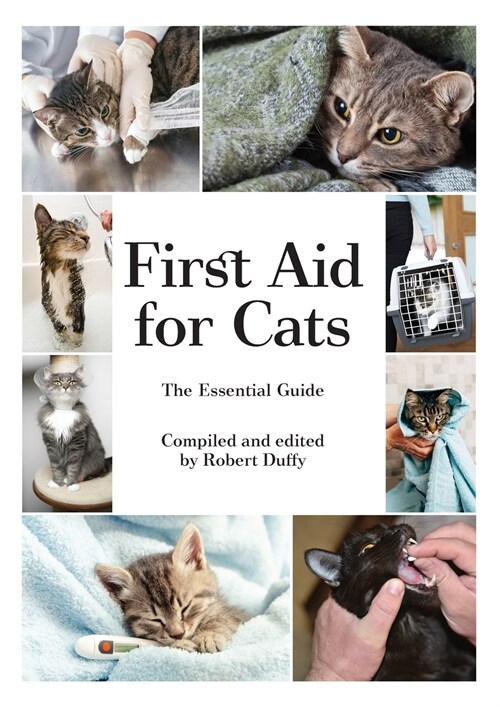 First Aid For Cats : The Essential Guide (Paperback)