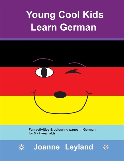 Young Cool Kids Learn German: Fun activities & colouring pages in German for 5 - 7 year olds (Paperback, 2)