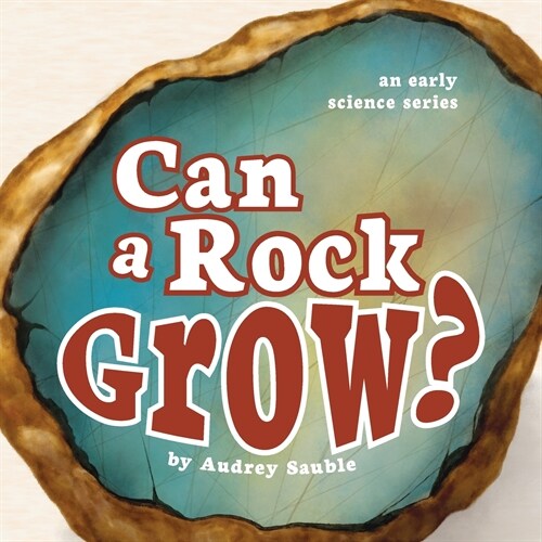 Can a Rock Grow? (Paperback)