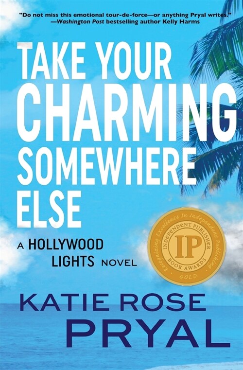 Take Your Charming Somewhere Else: A Hollywood Lights Novel (Paperback)