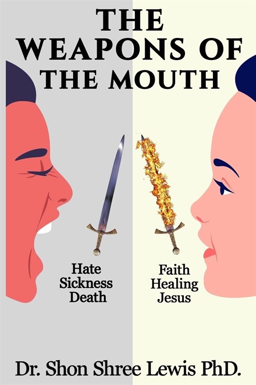 The Weapons Of The Mouth (Paperback)