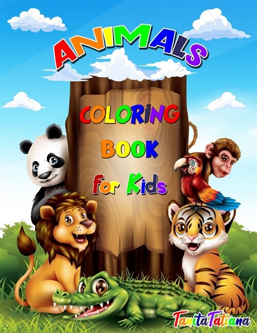Animals Coloring Book for Kids: Animal Coloring Pages for Kids, Ages 4-8, Relaxation and Stress Relief Designs Including Wild Farm Animals and Sea Cre (Paperback)