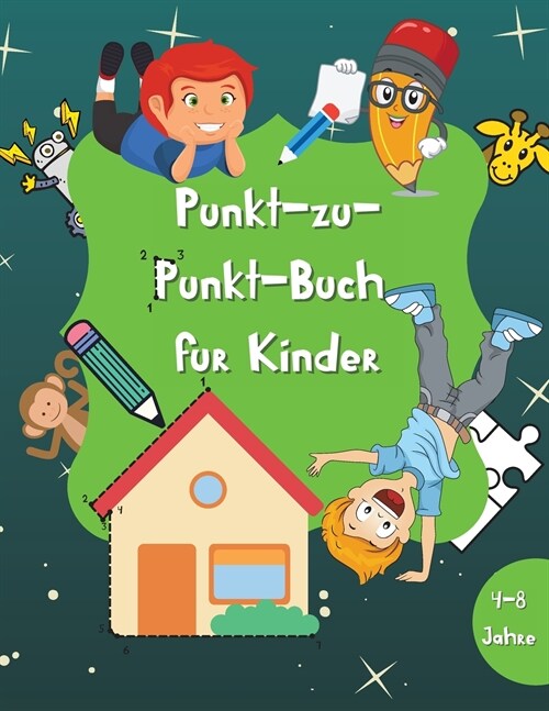 Punkt-zu-Punkt-Buch f? Kinder: 60 Seiten Punkt-zu-Punkt Workbook - Activity Book f? Jungen und M?chen - Alter 4-8 -Ein lustiges Punkt-zu-Punkt-Buch (Paperback)