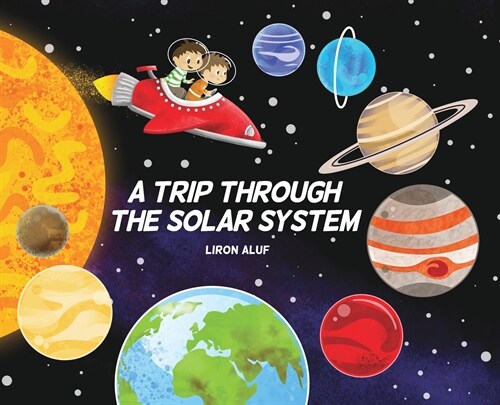 A Trip through the Solar System (Hardcover)