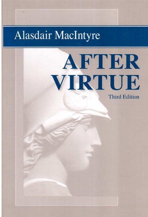 [중고] After Virtue: A Study in Moral Theory, Third Edition (Paperback, 3)