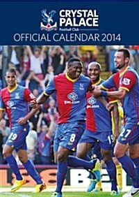 Official Crystal Palace 2014 Calendar (Paperback)