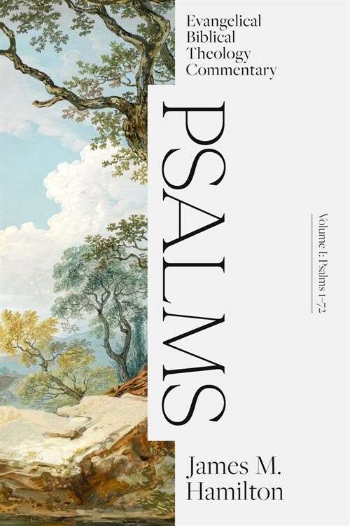 Psalms Volume I: Evangelical Biblical Theology Commentary (Hardcover)